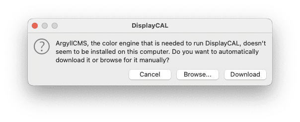 a popup window from displaycal indicating that argylicms the required color engine is not installed on the computer options to cancel browse or download are provided digital production A pop-up window from DisplayCAL indicating that ArgylICMS, the required color engine, is not installed on the computer. Options to 'Cancel', 'Browse', or 'Download' are provided.