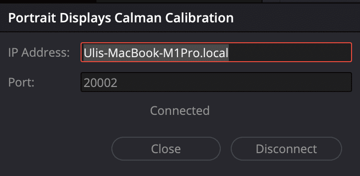 software interface displaying the calman calibration settings for portrait displays includes fields for ip address and port number showing connection status with options to close or disconnect digital production Software interface displaying the Calman Calibration settings for Portrait Displays. Includes fields for IP address and port number, showing connection status with options to close or disconnect.