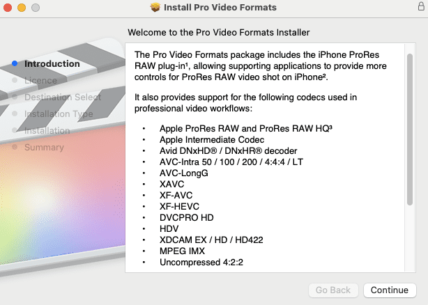 the installation screen for pro video formats displays an introduction to the package detailing the inclusion of iphone prores raw plugin and a list of supported video codecs like apple prores raw avcintra and mpeg imx digital production The installation screen for Pro Video Formats displays an introduction to the package, detailing the inclusion of iPhone ProRes RAW plug-in and a list of supported video codecs like Apple ProRes RAW, AVC-Intra, and MPEG IMX.