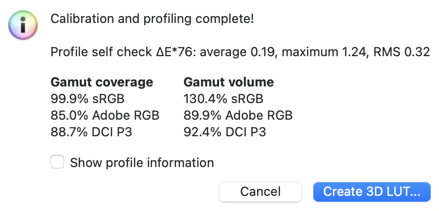 screen display showing a calibration and profiling completion message with details on gamut coverage and volume for srgb adobe rgb and dci p3 color spaces options to show profile information and create a 3d lut are available digital production Screen display showing a calibration and profiling completion message with details on gamut coverage and volume for sRGB, Adobe RGB, and DCI P3 color spaces. Options to show profile information and create a 3D LUT are available.